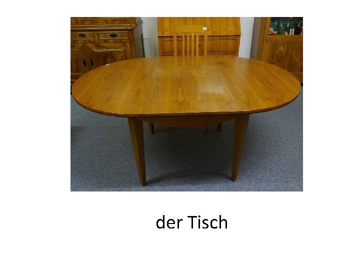 der Tisch 