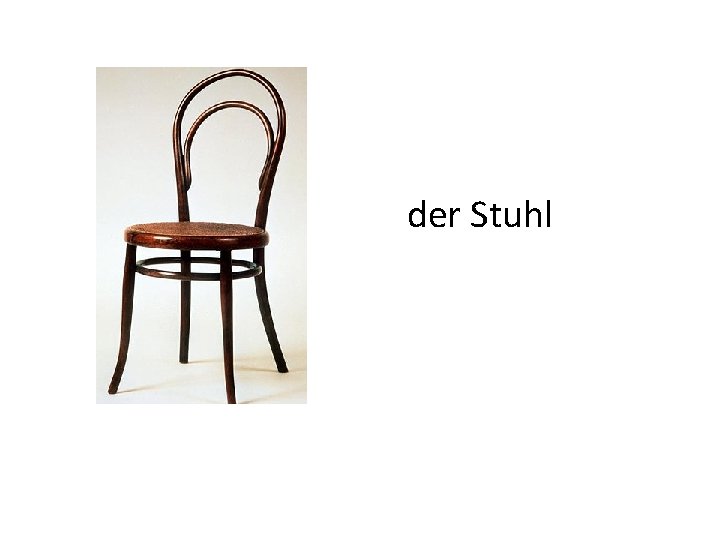 der Stuhl 