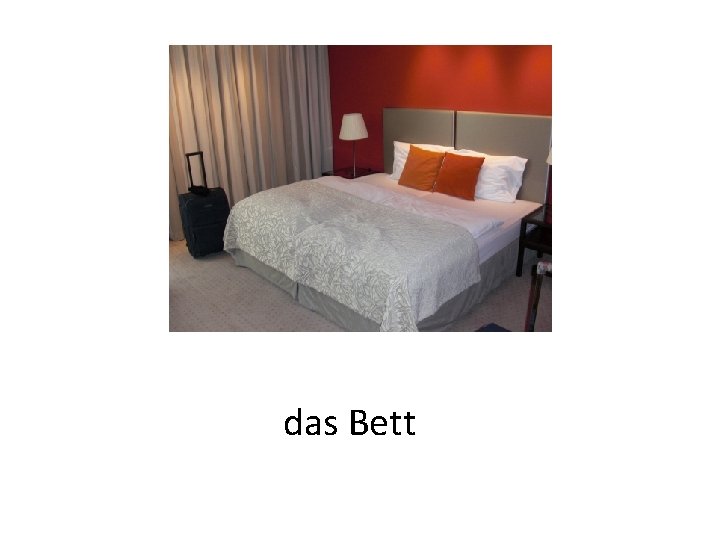 das Bett 