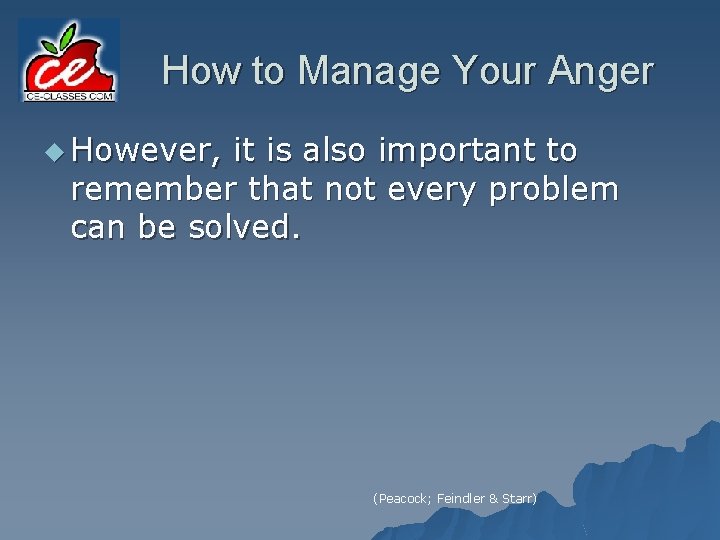 How to Manage Your Anger u However, it is also important to remember that