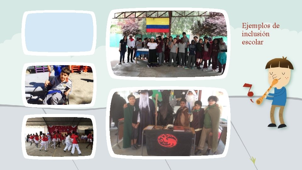 Ejemplos de inclusión escolar 