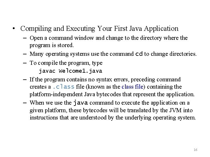  • Compiling and Executing Your First Java Application – Open a command window