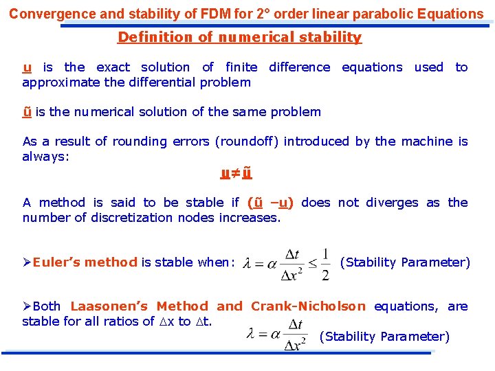 Convergence and stability of FDM for 2° order linear parabolic Equations Definition of numerical