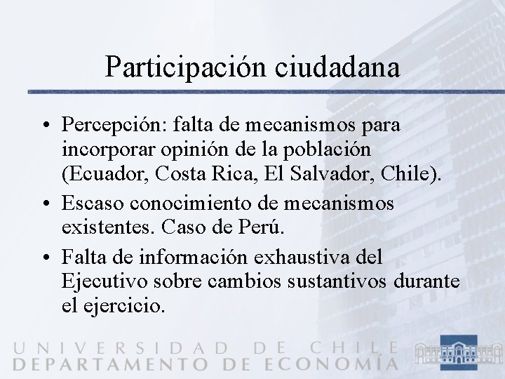 Participación ciudadana • Percepción: falta de mecanismos para incorporar opinión de la población (Ecuador,