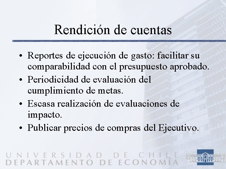 Rendición de cuentas • Reportes de ejecución de gasto: facilitar su comparabilidad con el