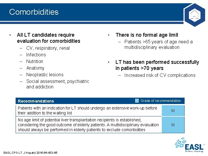 Comorbidities • All LT candidates require evaluation for comorbidities – – – CV, respiratory,