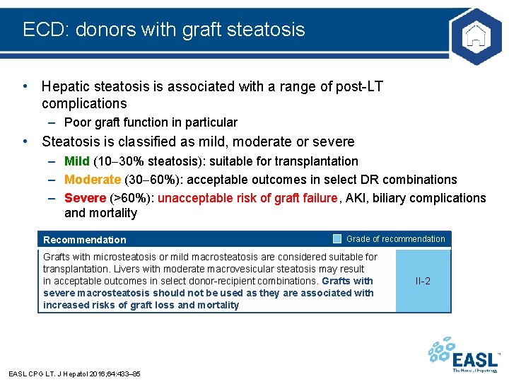 ECD: donors with graft steatosis • Hepatic steatosis is associated with a range of