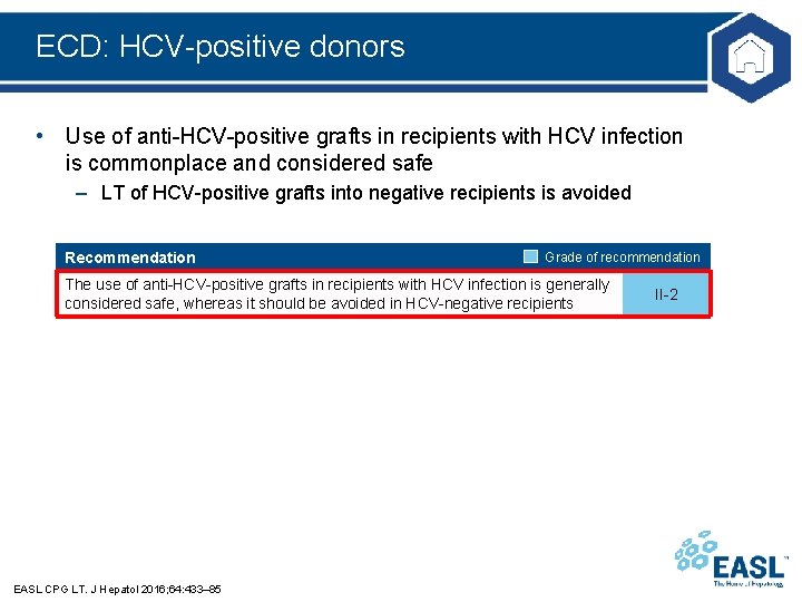 ECD: HCV-positive donors • Use of anti-HCV-positive grafts in recipients with HCV infection is