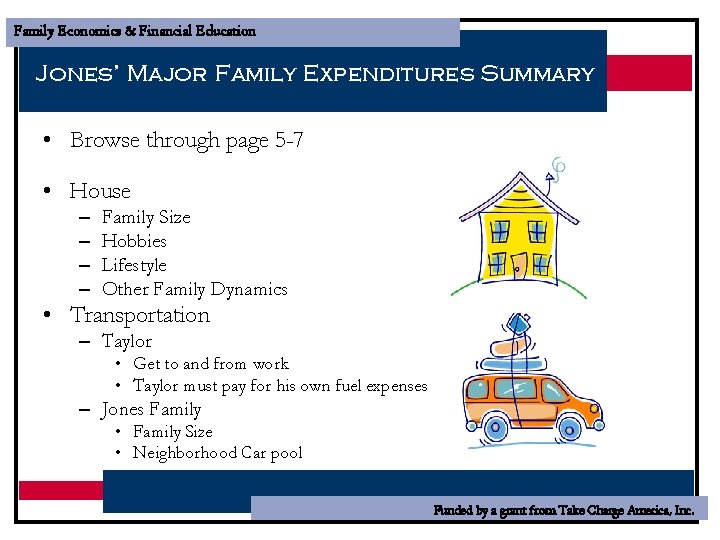 Family Economics & Financial Education Jones’ Major Family Expenditures Summary • Browse through page