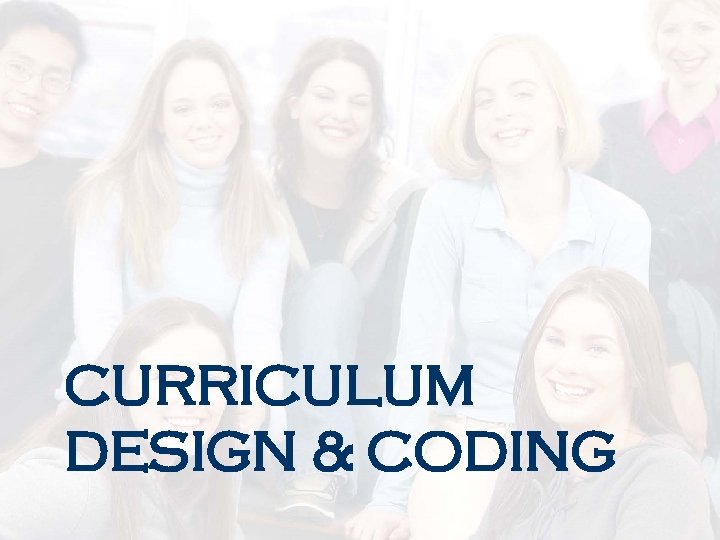 CURRICULUM DESIGN & CODING 