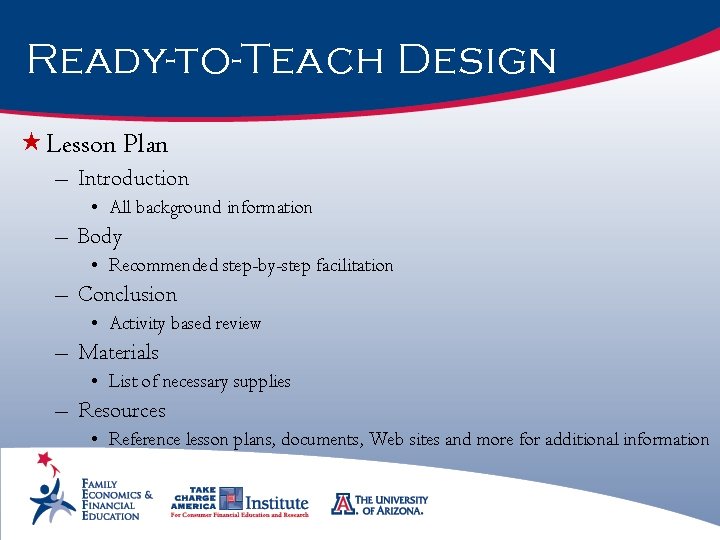 Ready-to-Teach Design « Lesson Plan – Introduction • All background information – Body •
