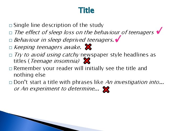 Title � Single line description of the study The effect of sleep loss on