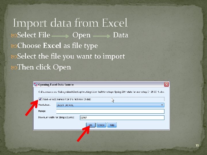 Import data from Excel Select File Open Data Choose Excel as file type Select Import data from Excel Select File Open Data Choose Excel as file type Select