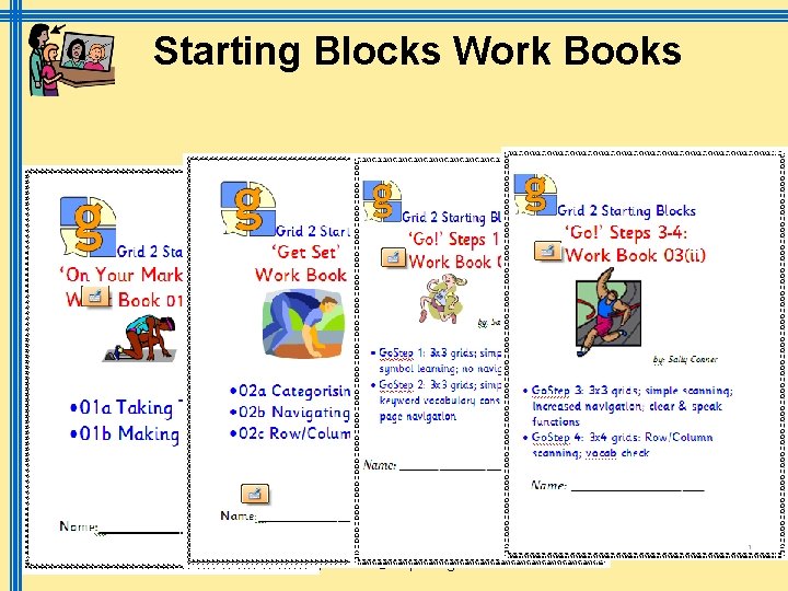 Starting Blocks Work Books March 2009 Symbols @ IMS sally. conner@scope. org. uk 