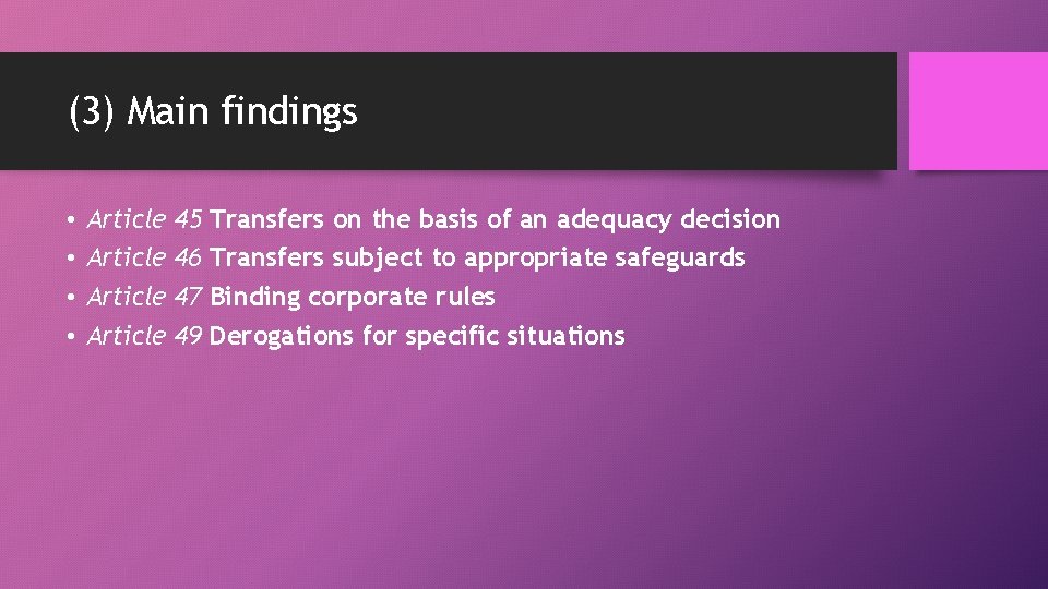 (3) Main findings • • Article 45 46 47 49 Transfers on the basis