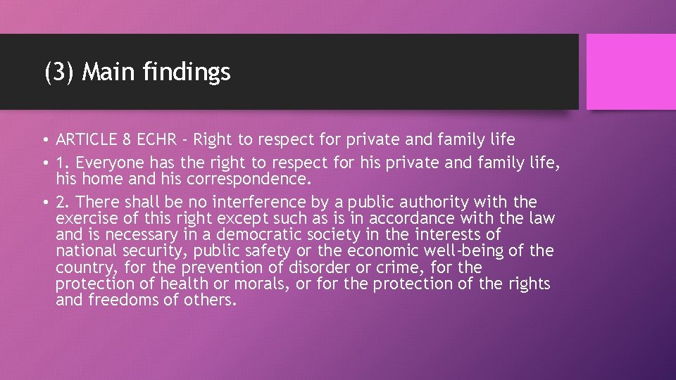 (3) Main findings • ARTICLE 8 ECHR - Right to respect for private and