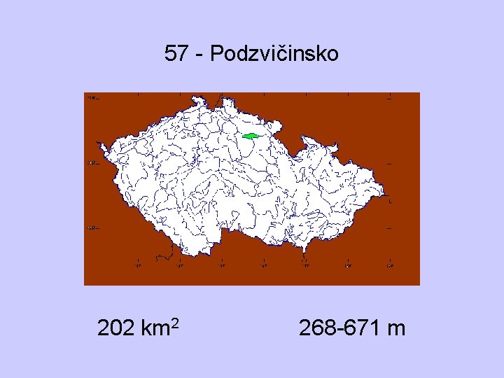 57 - Podzvičinsko 202 km 2 268 -671 m 