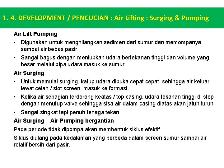 1. 4. DEVELOPMENT / PENCUCIAN : Air Lifting : Surging & Pumping Air Lift