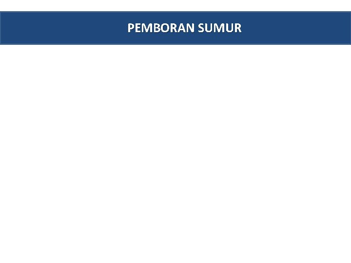 PEMBORAN SUMUR 