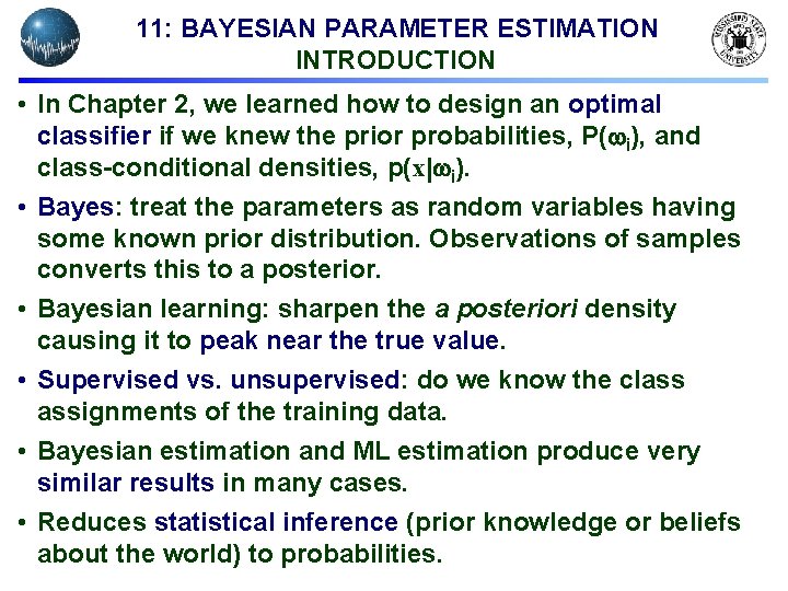11: BAYESIAN PARAMETER ESTIMATION INTRODUCTION • In Chapter 2, we learned how to design
