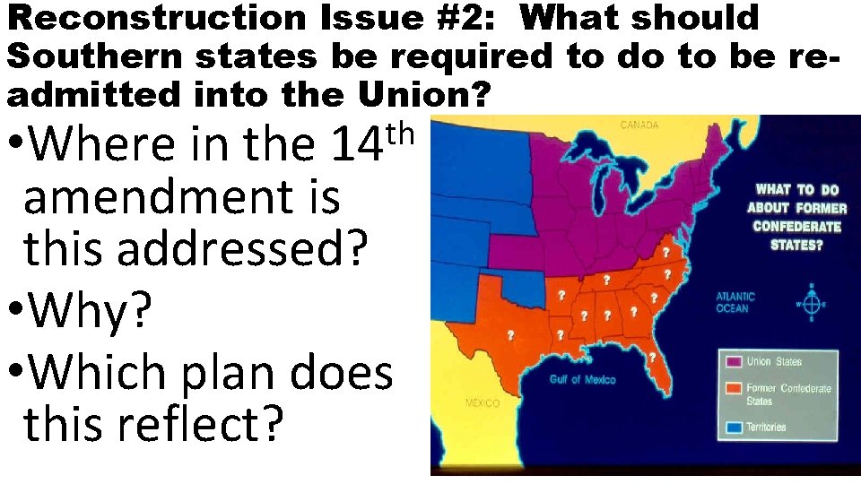 Reconstruction Issue #2: What should Southern states be required to do to be readmitted