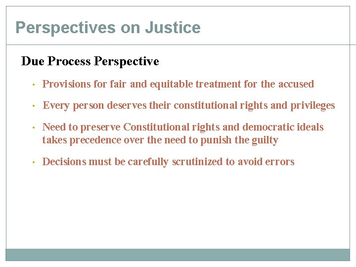 Perspectives on Justice Due Process Perspective • Provisions for fair and equitable treatment for Perspectives on Justice Due Process Perspective • Provisions for fair and equitable treatment for