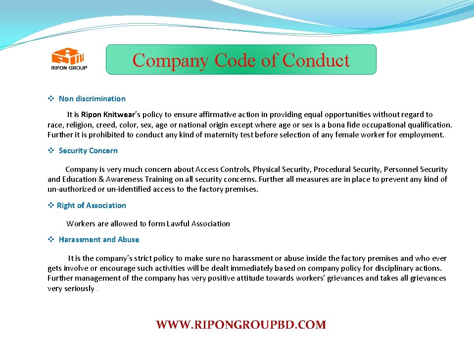 Company Code of Conduct v Non discrimination It is Ripon Knitwear’s policy to ensure