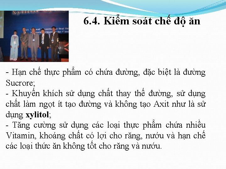 6. 4. Kiểm soát chế độ ăn - Hạn chế thực phẩm có chứa