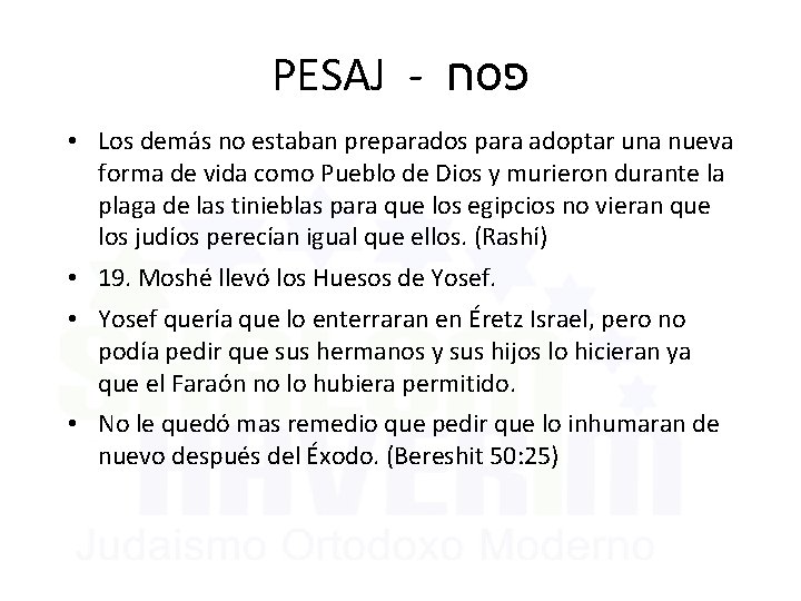 PESAJ - פסח • Los demás no estaban preparados para adoptar una nueva forma