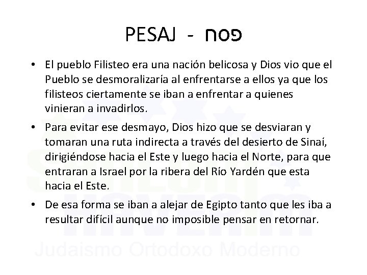 PESAJ - פסח • El pueblo Filisteo era una nación belicosa y Dios vio