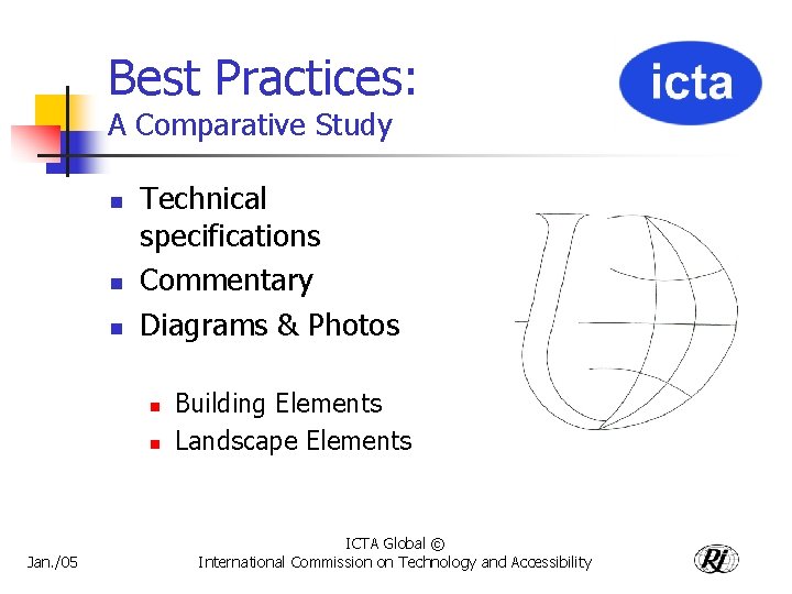 Best Practices: A Comparative Study n n n Technical specifications Commentary Diagrams & Photos