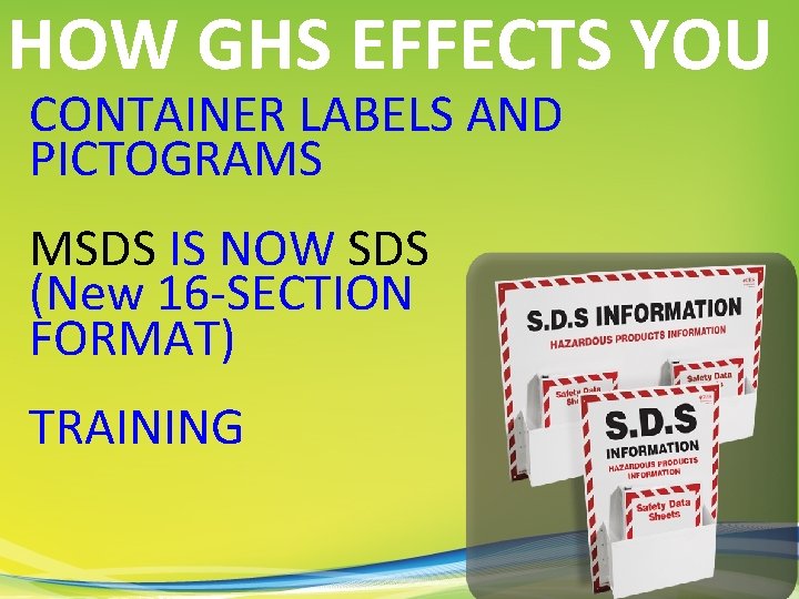 HOW GHS EFFECTS YOU CONTAINER LABELS AND PICTOGRAMS MSDS IS NOW SDS (New 16