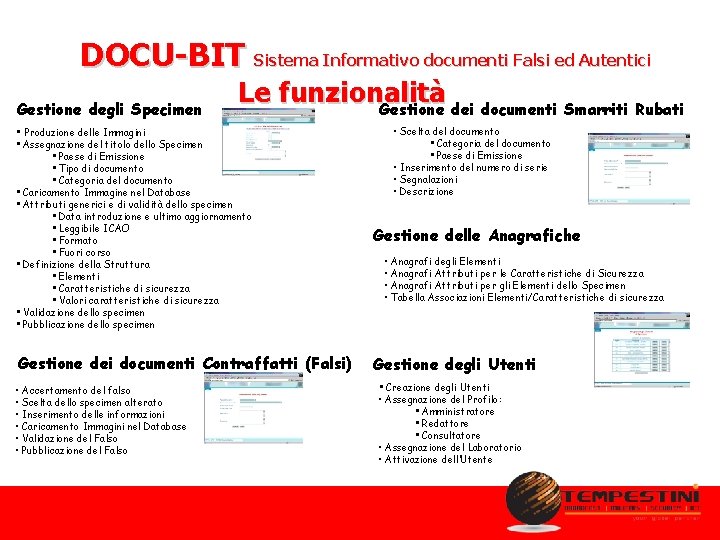 DOCU-BIT Sistema Informativo documenti Falsi ed Autentici Gestione degli Specimen Le funzionalità Gestione dei