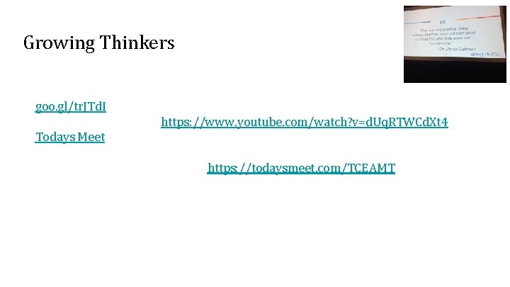 Growing Thinkers Cody Holt - Digital Learning Specialist, Royse City ISD - @beard_speak goo.