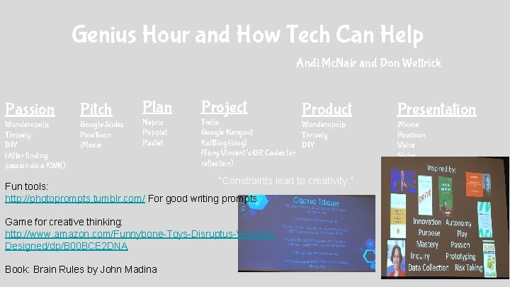 Genius Hour and How Tech Can Help Andi Mc. Nair and Don Wettrick Passion