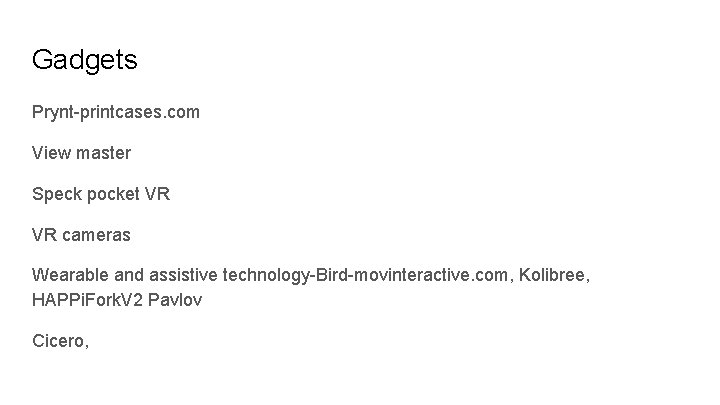 Gadgets Prynt-printcases. com View master Speck pocket VR VR cameras Wearable and assistive technology-Bird-movinteractive.