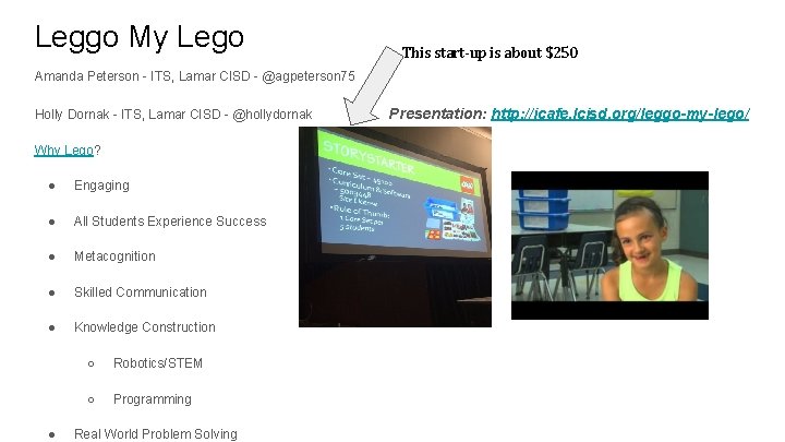 Leggo My Lego This start-up is about $250 Amanda Peterson - ITS, Lamar CISD