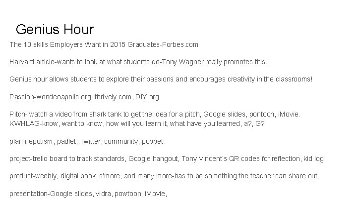 Genius Hour The 10 skills Employers Want in 2015 Graduates-Forbes. com Harvard article-wants to