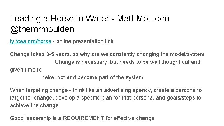 Leading a Horse to Water - Matt Moulden @themrmoulden ly. tcea. org/horse - online