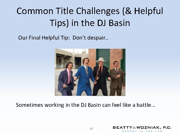 Common Title Challenges (& Helpful Tips) in the DJ Basin Our Final Helpful Tip: