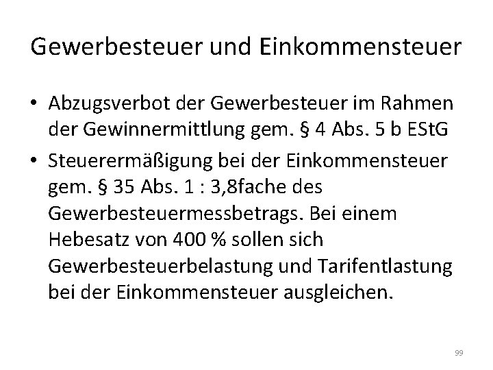 Gewerbesteuer und Einkommensteuer • Abzugsverbot der Gewerbesteuer im Rahmen der Gewinnermittlung gem. § 4