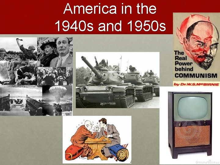 America in the 1940 s and 1950 s 