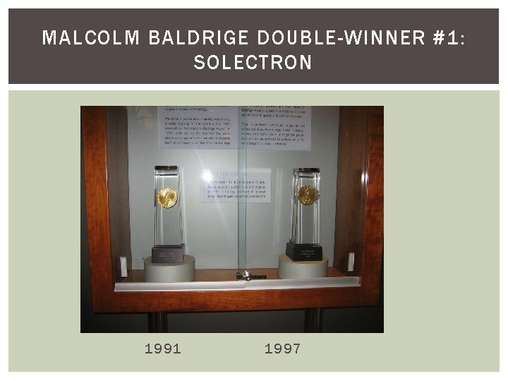 MALCOLM BALDRIGE DOUBLE-WINNER #1: SOLECTRON 1991 1997 