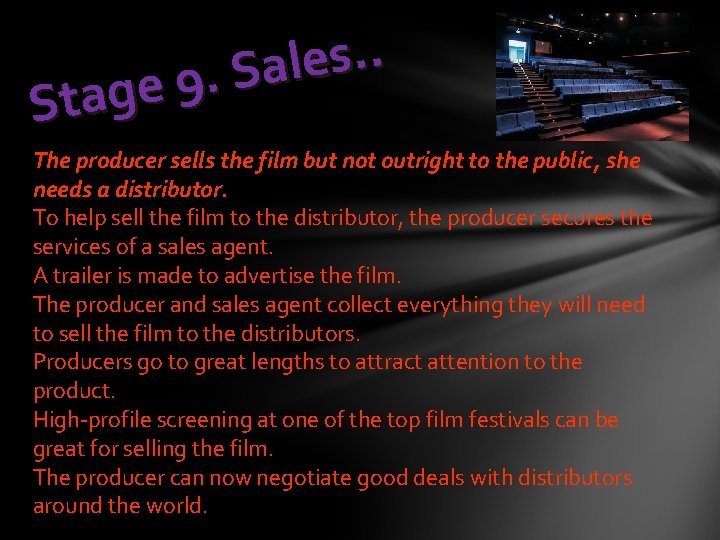 . . s e l a S. 9 e g Sta The producer sells