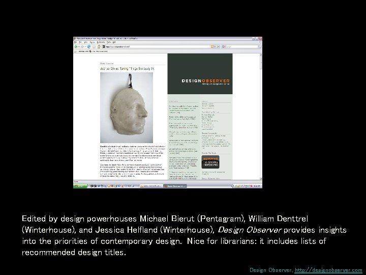 Edited by design powerhouses Michael Bierut (Pentagram), William Denttrel (Winterhouse), and Jessica Helfland (Winterhouse),