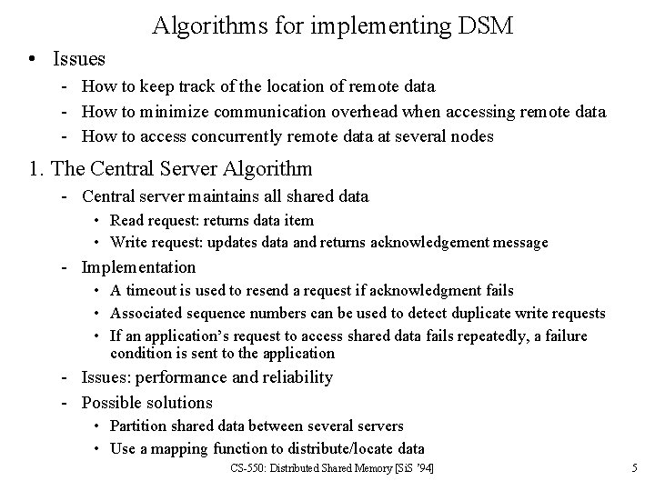 Algorithms for implementing DSM • Issues - How to keep track of the location