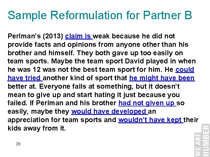 Sample Reformulation for Partner B Perlman’s (2013) claim is weak because he did not