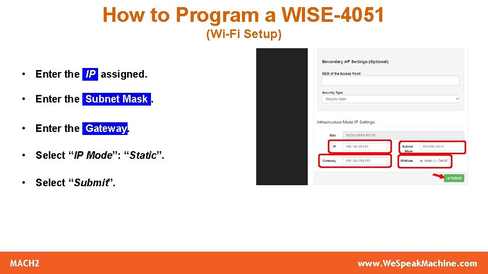 How to Program a WISE-4051 (Wi-Fi Setup) • Enter the IP assigned. • Enter