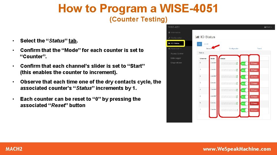 How to Program a WISE-4051 (Counter Testing) • Select the “Status” tab. • Confirm