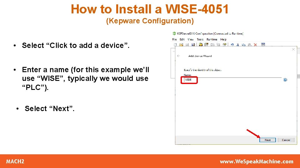 How to Install a WISE-4051 (Kepware Configuration) • Select “Click to add a device”.